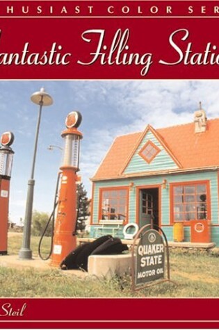 Cover of Fantastic Filling Stationss