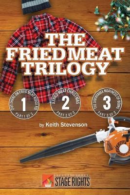 Book cover for The Fried Meat Trilogy