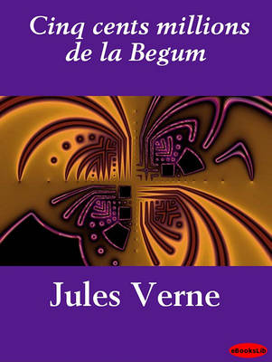 Book cover for Cinq Cents Millions de La Begum