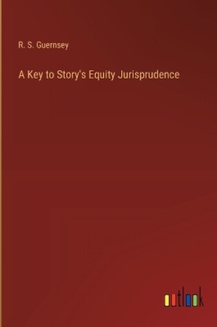 Cover of A Key to Story's Equity Jurisprudence