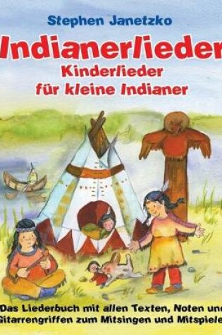 Cover of Indianerlieder - Kinderlieder fur kleine Indianer