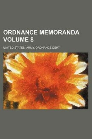 Cover of Ordnance Memoranda Volume 8