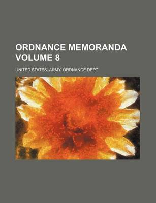 Book cover for Ordnance Memoranda Volume 8