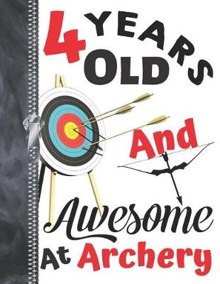 Book cover for 4 Years Old And Awesome At Archery