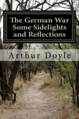 Book cover for The German War Some Sidelights and Reflections