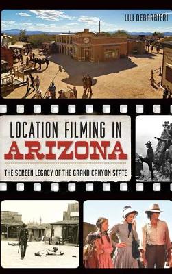 Book cover for Location Filming in Arizona