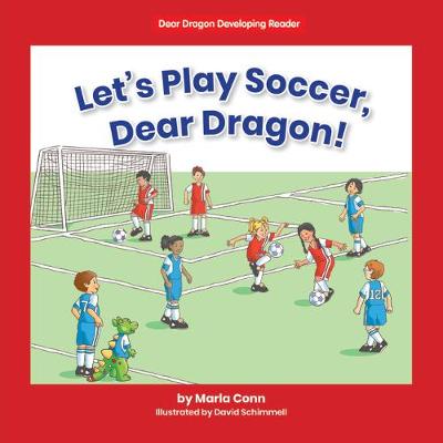 Book cover for Let's Play Soccer, Dear Dragon!