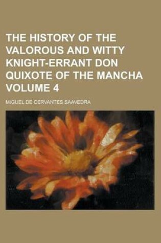 Cover of The History of the Valorous and Witty Knight-Errant Don Quixote of the Mancha Volume 4