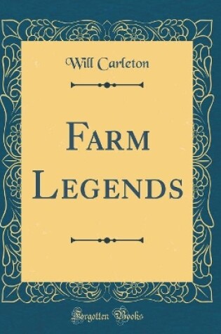 Cover of Farm Legends (Classic Reprint)