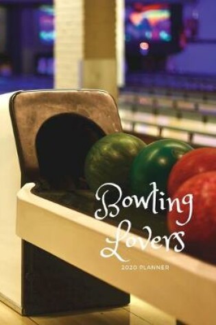 Cover of Bowling Lovers 2020 Planner