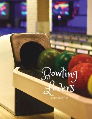 Book cover for Bowling Lovers 2020 Planner