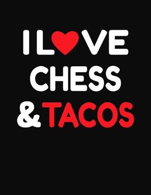 Book cover for I Love Chess & Tacos