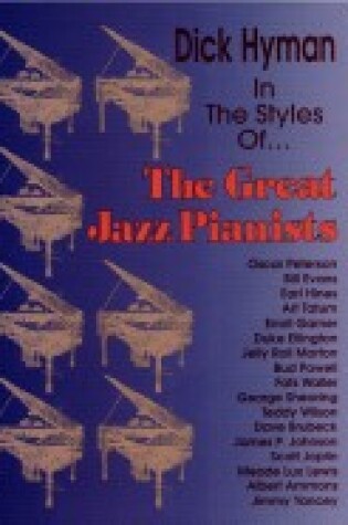 Cover of Dick Hyman -- In the Styles of . . . the Great Jazz Pianists
