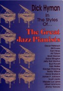 Book cover for Dick Hyman -- In the Styles of . . . the Great Jazz Pianists