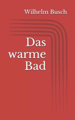 Book cover for Das warme Bad