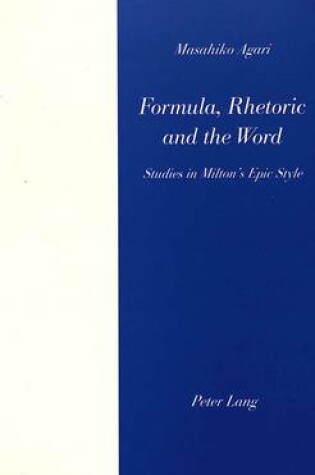 Cover of Formula, Rhetoric and the Word