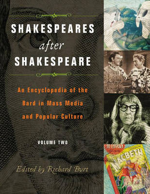 Book cover for Shakespeares after Shakespeare [2 volumes]