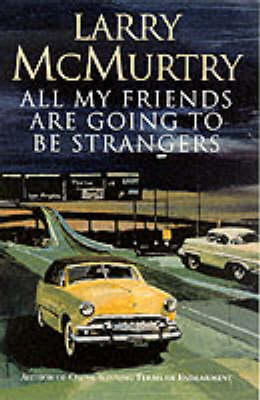 Book cover for All My Friends are Going to be Strangers