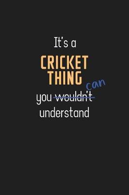 Book cover for It's a Cricket Thing You Can Understand