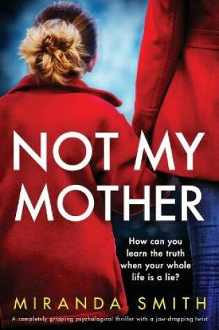 Cover of Not My Mother