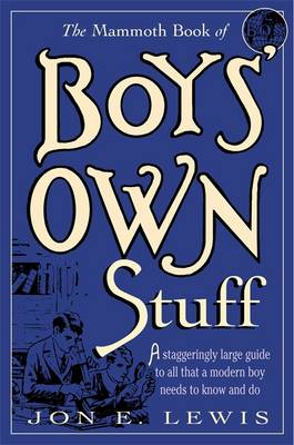 Book cover for The Mammoth Book of Boys Own Stuff