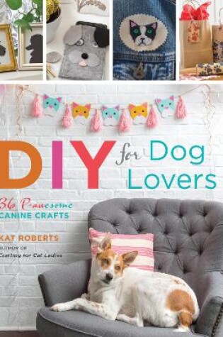 Cover of DIY for Dog Lovers