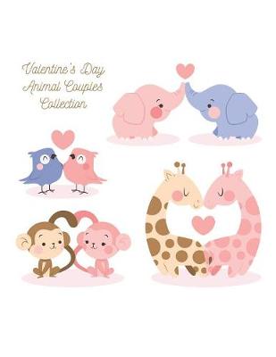 Book cover for Valentine's Day Animal Couples Collection Blank Lined Notebook