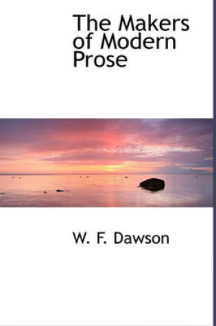 Cover of The Makers of Modern Prose