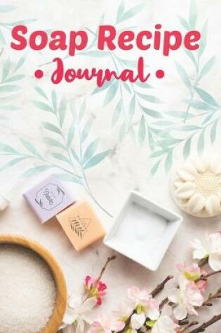 Cover of Soap Recipe Journal