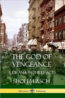 Book cover for The God of Vengeance: A Drama in Three Acts