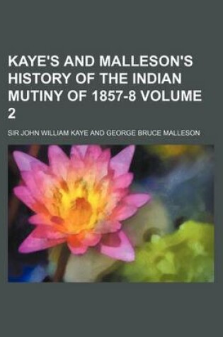 Cover of Kaye's and Malleson's History of the Indian Mutiny of 1857-8 Volume 2