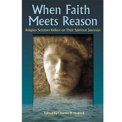 Book cover for When Faith Meets Reason