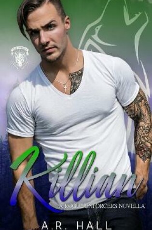 Cover of Killian (A Rogue Enforcers Novella)