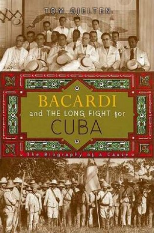 Cover of Bacardi And The Long Fight For Cuba