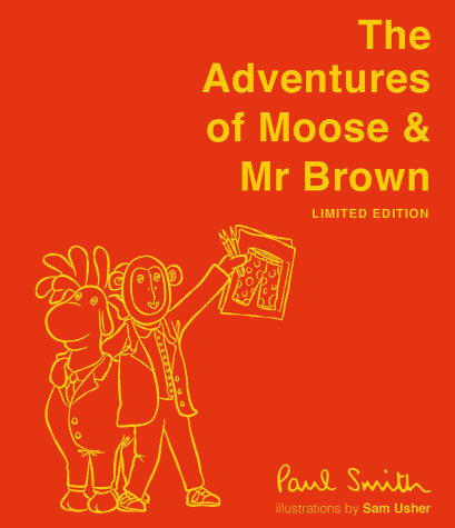 Cover of The Adventures of Moose & Mr Brown. Signed, limited edition