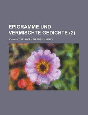 Book cover for Epigramme Und Vermischte Gedichte (2 )