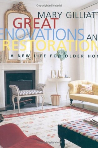 Cover of Mary Gilliatt's Great Renovations and Restorations