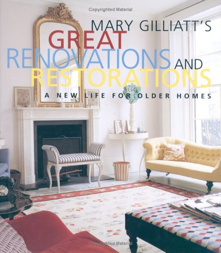 Book cover for Mary Gilliatt's Great Renovations and Restorations