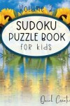 Book cover for Sudoku Puzzle Book For Kids Volume 2