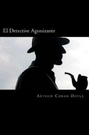 Cover of El Detective Agonizante