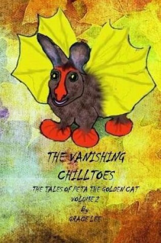 Cover of The Vanishing Chilltoes