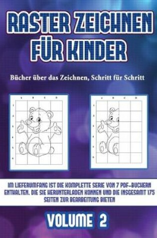 Cover of Bücher über das Zeichnen, Schritt für Schritt (Raster zeichnen für Kinder - Volume 2)