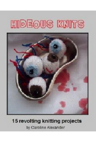 Cover of Hideous Knits