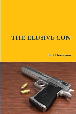 Book cover for The Elusive Con