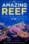 Book cover for Aquarium Depot - The Amazing Reef Coloring Book Volume 1