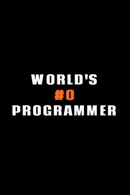 Book cover for World's #0 Programmer