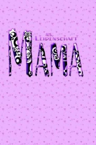 Cover of Aus Leidenschaft Mama