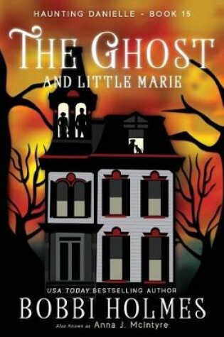 Cover of The Ghost and Little Marie