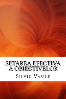 Book cover for Setarea Efectiva a Obiectivelor