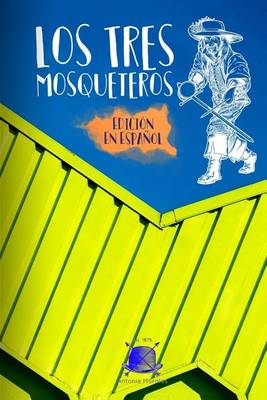 Book cover for Los Tres Mosqueteros (Edicion En Espa ol)